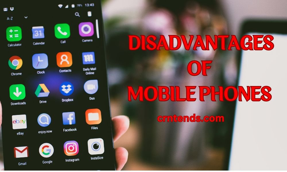 Disadvantages Of Mobile Phones